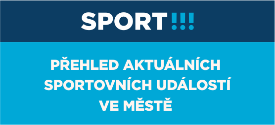 obrázek s textem Sport - přehled aktuálních sportovních událostí ve městě